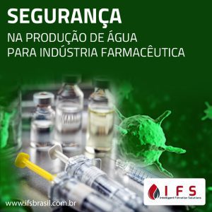 Segurança na Produção de Água para a Indústria Farmacêutica